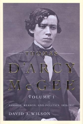 Thomas D'Arcy McGee, Volume 1 book
