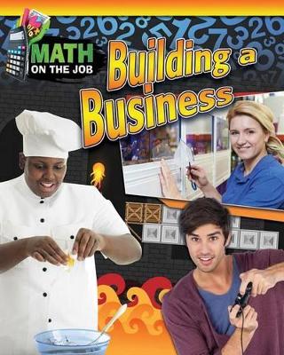 Math on the Job: Building a Business book