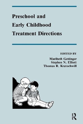 Preschool and Early Childhood Treatment Directions by Maribeth Gettinger