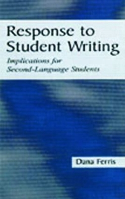 Response to Student Writing by Dana R. Ferris