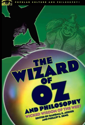 Wizard of Oz and Philosophy book