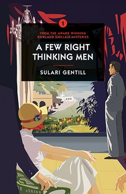 A A Few Right Thinking Men by Sulari Gentill