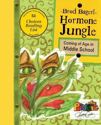 Hormone Jungle: Coming of Age in Middle School book