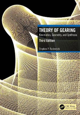 Theory of Gearing: Kinematics, Geometry, and Synthesis book
