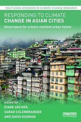 Responding to Climate Change in Asian Cities by Diane Archer