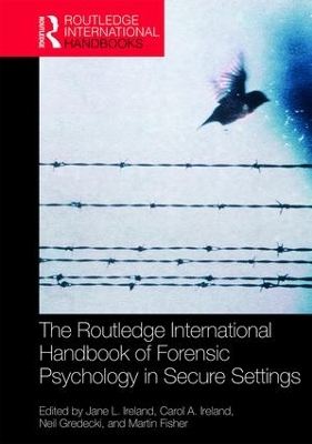 Routledge International Handbook of Forensic Psychology in Secure Settings book