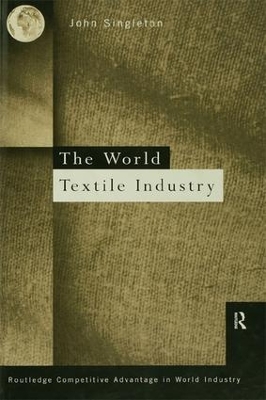 World Textile Industry by John Singleton