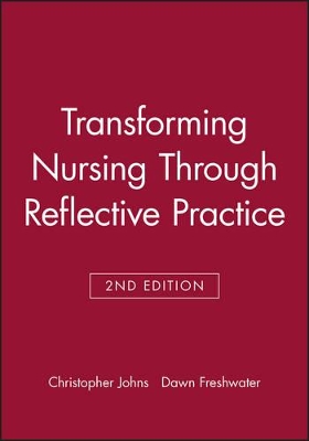 Transforming Nursing Through Reflective Practice book