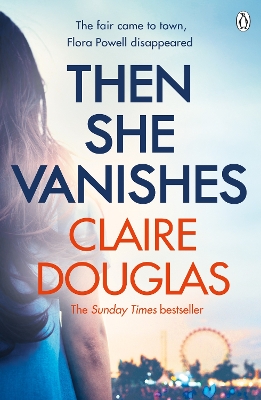 Then She Vanishes: The gripping psychological thriller from the author of THE COUPLE AT NO 9 book