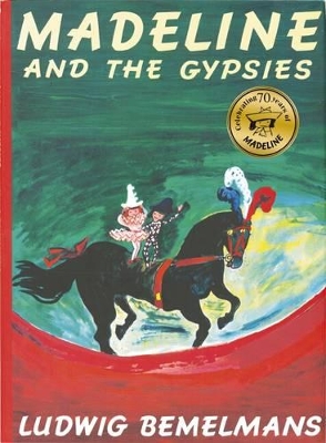 Madeline and the Gypsies 70th Anniversary book