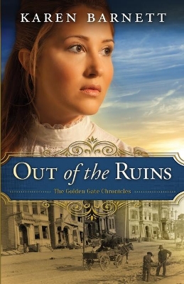 Out of the Ruins: The Golden Gate Chronicles book