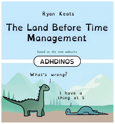 The Land Before Time Management: ADHDinos book