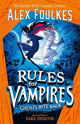Rules for Vampires: Ghosts Bite Back book