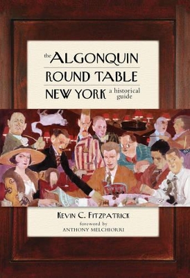 Algonquin Round Table New York by Kevin C. Fitzpatrick