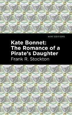 Kate Bonnet: The Romance of a Pirate's Daughter book