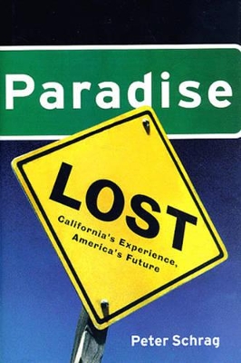 Paradise Lost: California's Experience, America's Future book