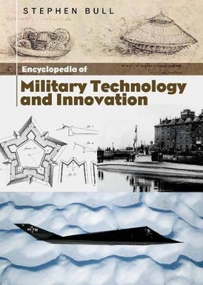 Encyclopedia of Military Technology and Innovation book