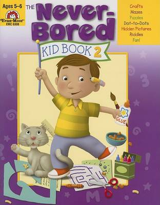 Never-Bored Kid Book 2 Ages 5-6 book