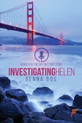 Investigating Helen by Benna Bos