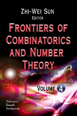 Frontiers of Combinatorics & Number Theory by Zhi-Wei Sun
