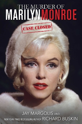 The Murder of Marilyn Monroe by Jay Margolis