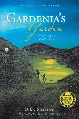 Gardenia's Garden: Trusting in God's Path book