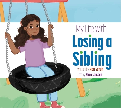 My Life with Losing a Sibling book