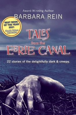 Tales from the Eerie Canal: 22 Stories of the Delightfully Dark and Creepy book