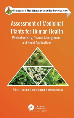 Assessment of Medicinal Plants for Human Health: Phytochemistry, Disease Management, and Novel Applications book