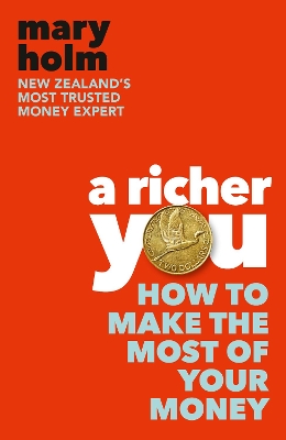 A Richer You: How to Make the Most of Your Money book