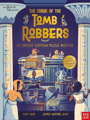 British Museum: The Curse of the Tomb Robbers (An Ancient Egyptian Puzzle Mystery) book