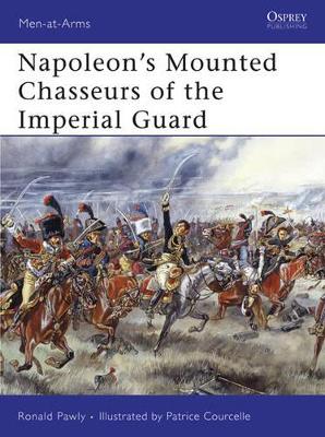 Napoleon's Mounted Chasseurs of the Guard book