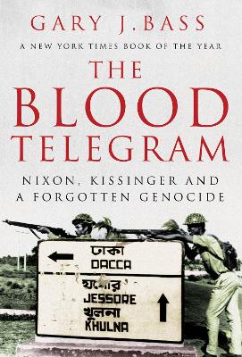 The Blood Telegram by Gary J. Bass