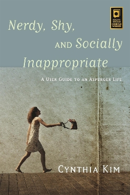 Nerdy, Shy, and Socially Inappropriate book