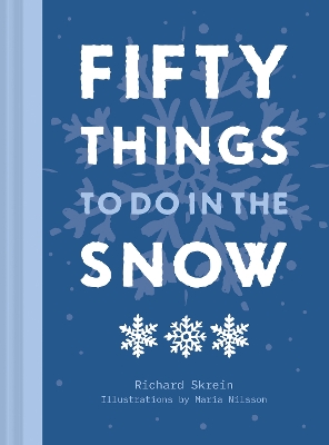 Fifty Things to Do in the Snow book