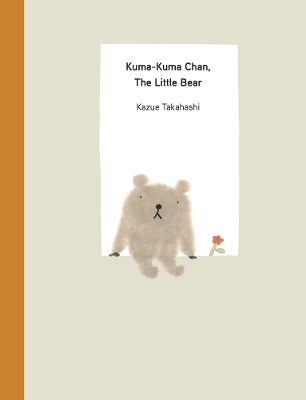 Kuma-Kuma Chan, the Little Bear book
