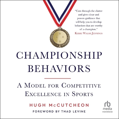 Championship Behaviors: A Model for Competitive Excellence in Sports book