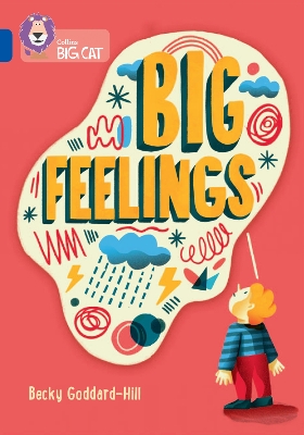 Big Feelings: Band 16/Sapphire (Collins Big Cat) book