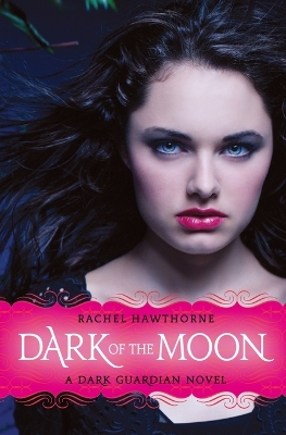 Dark Guardian #3: Dark of the Moon book