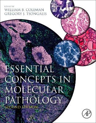 Essential Concepts in Molecular Pathology by William B. Coleman