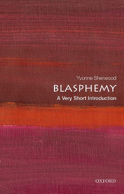 Blasphemy: A Very Short Introduction book