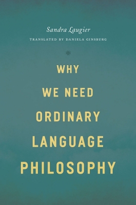 Why We Need Ordinary Language Philosophy by Sandra Laugier