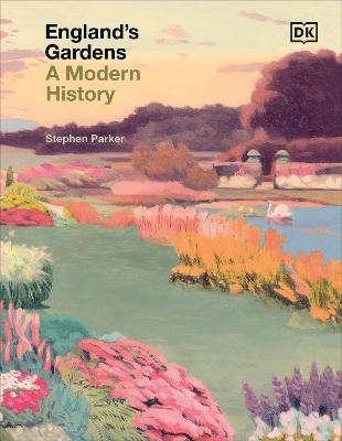 England's Gardens: A Modern History book