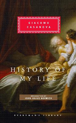 History Of My Life by Giacomo Casanova