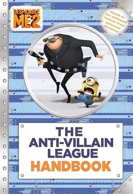 Despicable Me 2: The Anti-Villain League Handbook book