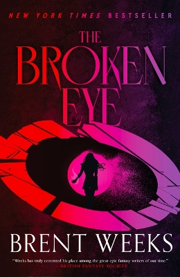 The The Broken Eye by Brent Weeks