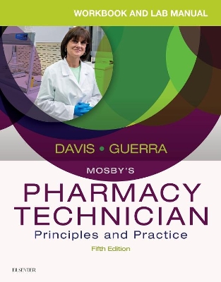 Workbook and Lab Manual for Mosby's Pharmacy Technician book