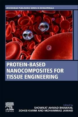 Protein-Based Nanocomposites for Tissue Engineering book