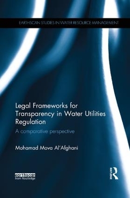 Legal Frameworks for Transparency in Water Utilities Regulation: A comparative perspective by Mohamad Mova Al'Afghani