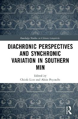 Diachronic Perspectives and Synchronic Variation in Southern Min book